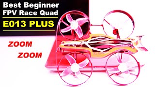 The New BEST Beginner FPV Race Quad  EACHINE E013 PLUS with 3 Batteries  Review [upl. by Athenian]