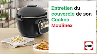 Lentretien du couvercle du Cookéo Moulinex [upl. by Kcirdet]