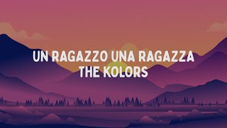 The Kolors  UN RAGAZZO UNA RAGAZZA TestoLyrics [upl. by Soll793]