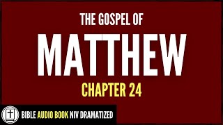 Matthew 24  New Testament  NIV Bible Dramatized Audio Book verses on screen [upl. by Aneekan750]