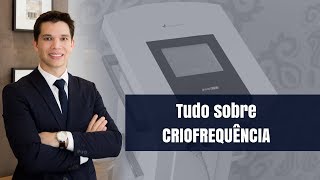 Saiba TUDO sobre o Tratamento de Criofrequência Facial e Corporal [upl. by Kokoruda]