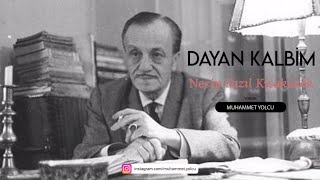 DAYAN KALBİM ŞİİRİ  NECİP FAZIL KISAKÜREK Sesli Şiir🎼🎙 [upl. by Theodosia]