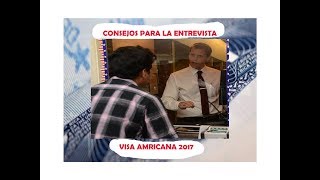 Consejos para la entrevista en la embajada americana 2020 [upl. by Fink275]