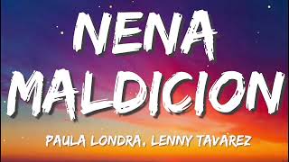 Paulo Londra Ft Lenny Tavarez  Nena Maldicion LetraLyrics [upl. by Nwahsyd]