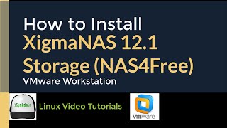 How to Install and Configure XigmaNAS 121 Storage NAS4Free on VMware Workstation [upl. by Airlia745]