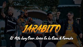 JARABITO  El Alfa Lary Over Lirico En La Casa amp Farruko LyricsLetra [upl. by Sisto]