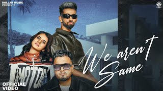 We Are Not Same Official Video Mykey Antil  Deepty  Jaya Rohilla  New Haryanvi song 2024 [upl. by Eicnarf]