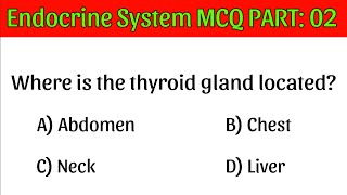 Endocrine System MCQ  PART 02  Endocrinology  Glands Mcq [upl. by Bertram243]