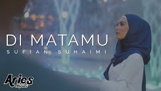 Sufian Suhaimi  Di Matamu Official Music Video with Lyric [upl. by Swisher722]