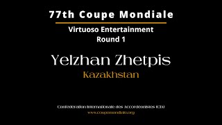 Yelzhan Zhetpis  Kazakhstan  Coupe Mondiale Virtuoso Entertainment 2024  Round 1 [upl. by Notyrb571]