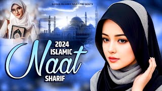 2024 New Naat Sharif  Superhit Islamic Naat Sharif  Top 11 Naat Sharif  Urdu Naat Sharif  Naat [upl. by Eilyk]