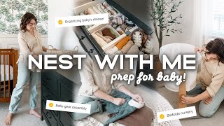 NEST WITH ME 🧺  Nursery Dresser Organization Baby Gear Assembly Sanitizing Things amp More [upl. by Ohploda59]