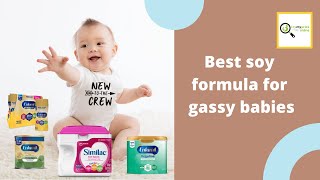 Best Soy formula for Gassy Babies [upl. by Tildi]