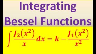 Integrating Bessel Functions [upl. by Antonietta]