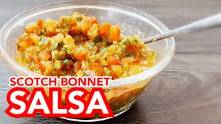 Scotch Bonnet Salsa [upl. by Yaluz389]