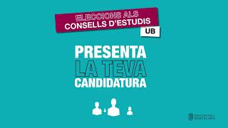 Eleccions als Consells dEstudis  Presenta la teva candidatura [upl. by Ecitnerp789]