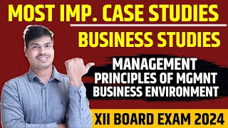 Most Important Case studies in Business studies  Chapter 1 to 3  Class 12 Bst Board exam 2024 [upl. by Zeuqcaj]