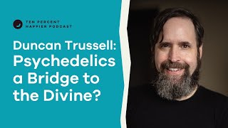 Comedian Duncan Trussell How Psychedelics Can Help You Connect To The Divine  Podcast Interview [upl. by Poyssick787]