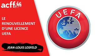 Le renouvellement dune licence UEFA [upl. by Eyks886]