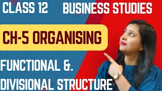 Organising  Chapter 5  Class 12 Business Studies  Part 4 [upl. by Akinor]