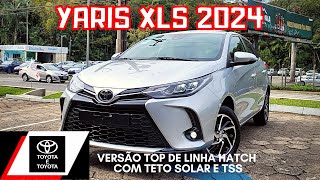 TOYOTA YARIS XLS 2024 HATCH 0KM COM TETO SOLAR E TSS DETALHES DO INTERIOR E EXTERIOR [upl. by Britney824]