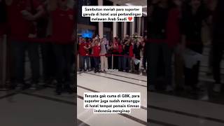 PECAH MOMEN KEHEBOHAN SUPORTER SAAT MENYAMBUT KEDATANGAN SKUAD GARUDA DI HOTEL USAI PERTANDINGAN [upl. by Aramas]