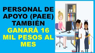 Soy Docente PERSONAL DE APOYO PAEE TAMBIÉN GANARÁ 16 MIL PESOS AL MES [upl. by Ahsinom]