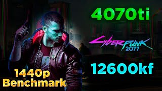 RTX 4070 Ti  I5 12600KF  Cyberpunk 2077  Test in 1440P Benchmark [upl. by Karyn416]