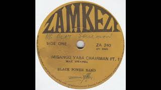 BLACK POWER BAND  Imisango Yaba Chairman Pts 1 amp 2 [upl. by Bollinger]