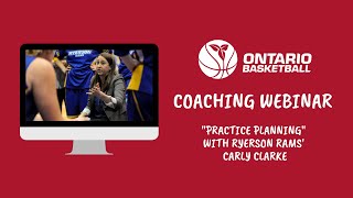 Coaching Webinar Practice Planning with Ryerson University Women’s Head Coach Carly Clarke [upl. by Tenaej]