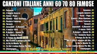 Canzoni Italiane Famose 💥 Musica Italiana gratis anni 60 70 80 👍 Italian Songs [upl. by Anaeerb53]