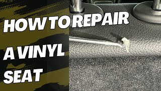 HOW TO REPAIR A VINYL SEAT [upl. by Janean]