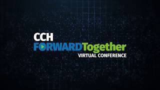 CCH Forward Together Virtual Conference [upl. by Eadrahs27]