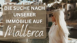 Reise nach Mallorca  die Immobiliensuche beginnt [upl. by Avon4]