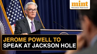 US Fed Chair Jerome Powell to Speak at Jackson Hole Today Heres What to Expect on Policy Rates [upl. by Lleraj970]