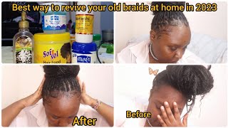 HOW TO REFRESH OLD BRAIDS AT HOME ON A BUDGET 2023 [upl. by Nancie]