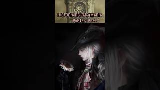 O fim de lady Maria bloodborne soulslike soulsborne games fromsoftware jogos gameshorts [upl. by Izzy907]