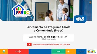 MECAoVivo  Lançamento do Programa Escola e Comunidade Proec [upl. by Safko]