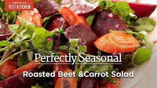 Roasted Beet and Carrot Salad with Watercress  Perfectly Seasonal [upl. by Prudie]