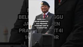 PRABOWO LANGSUNG BASMI 10 KORUPTOR  TARING JENDRAL TEMPUR NIH BOS SENGGOL DONG [upl. by Fablan]