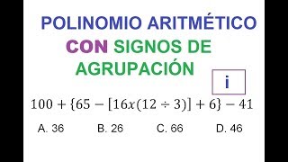 i POLINOMIOS ARITMÉTICOS CON SIGNOS DE AGRUPACIÓN ORDEN DE LAS OPERACIONES [upl. by Lombardi]