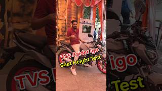 Tvs raider 125 iGO Seat Height Test shorts [upl. by Ijuy908]