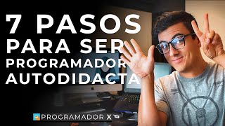 7 pasos para ser programador autodidacta 👨‍💻 [upl. by Tabib802]