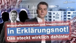 Wirtschaftsministerium und Investitionsbank in Erklärungsnot – Das steckt wirklich dahinter [upl. by Eladnek826]