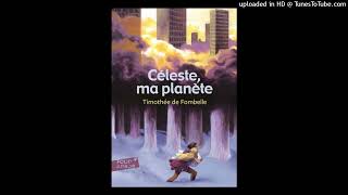 Céleste ma Planète  Chapitre 6 [upl. by Aneleairam]