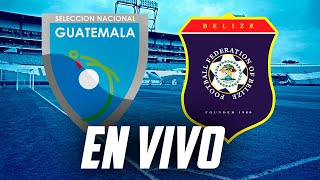 GUATEMALA VS BELICE U20 EN VIVO  REACCION Y PREVIA [upl. by Larianna290]