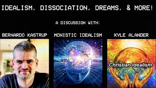 Bernardo Kastrup on idealism dissociation dreams and more [upl. by Morissa]