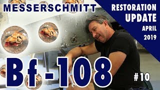 Messerschmitt Bf108  Restoration Update 10  April 2019 [upl. by Margalo]