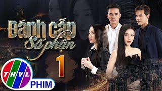 PHIM ĐÁNH CẮP SỐ PHẬN  TẬP 1  PHIM BỘ VIỆT NAM HAY NHẤT 2023  PHIM TÂM LÝ XÃ HỘI MỚI NHẤT 2023 [upl. by Adina571]