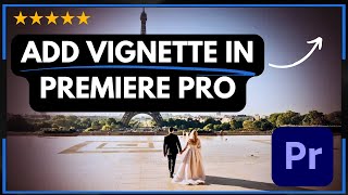 ✅ How to ADD VIGNETTE IN PREMIERE PRO  FULL UPDATED GUIDE 🚀✨😱✅ [upl. by Hasen]